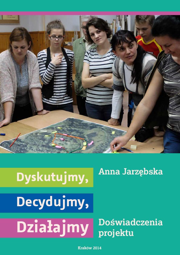 Dyskutujemy, Decydujemy, Działajmy