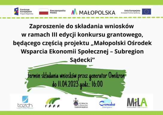 Zaproszenie do składania wniosków w ramach III edycji konkursu grantowego, będącego częścią projektu „Małopolski Ośrodek Wsparcia Ekonomii Społecznej – Subregion Sądecki”